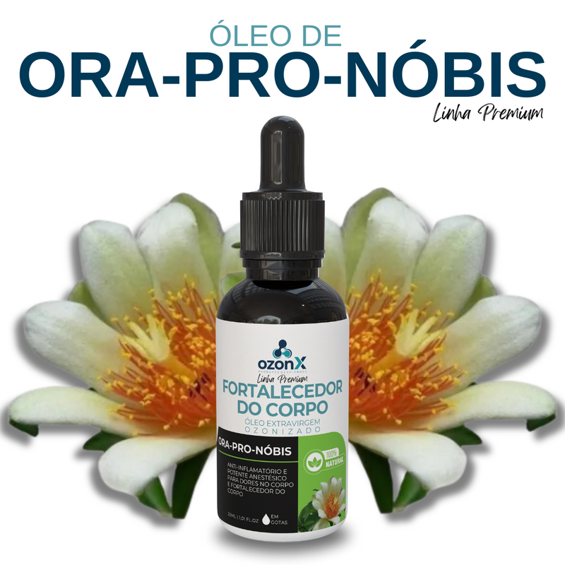 Corpo: Óleo Premium De Ora-Pro-Nobis Ozonizado - 30ml - 100% Natural